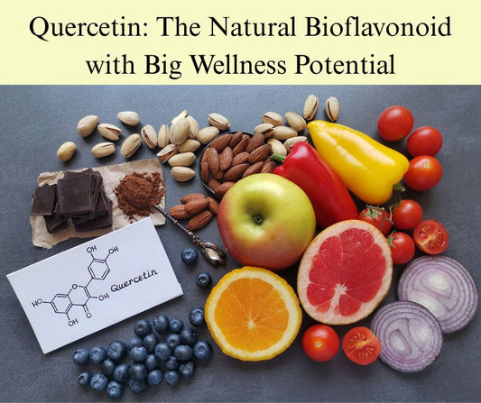Quercetin: The Natural Bioflavonoid with Big Wellness Potential