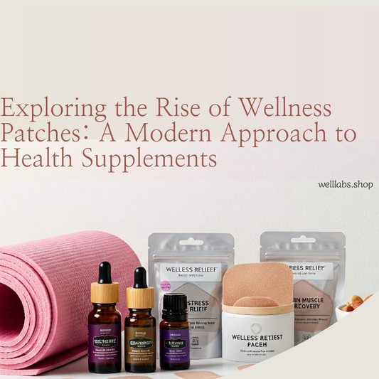 Exploring the Rise of Wellness Patches: A Modern Approach to Health Supplements