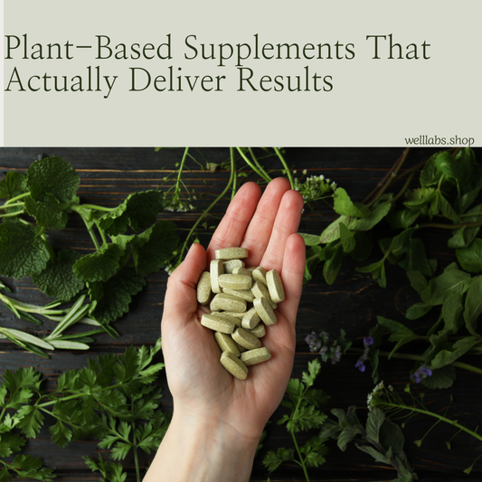 Plant-Based Supplements That Actually Deliver Results
