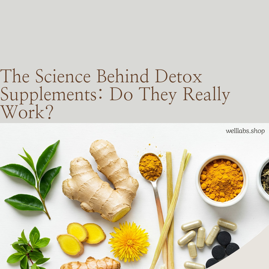 The Science Behind Detox Supplements: Do They Really Work?