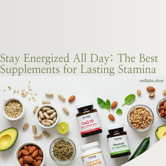 Stay Energized All Day: The Best Supplements for Lasting Stamina