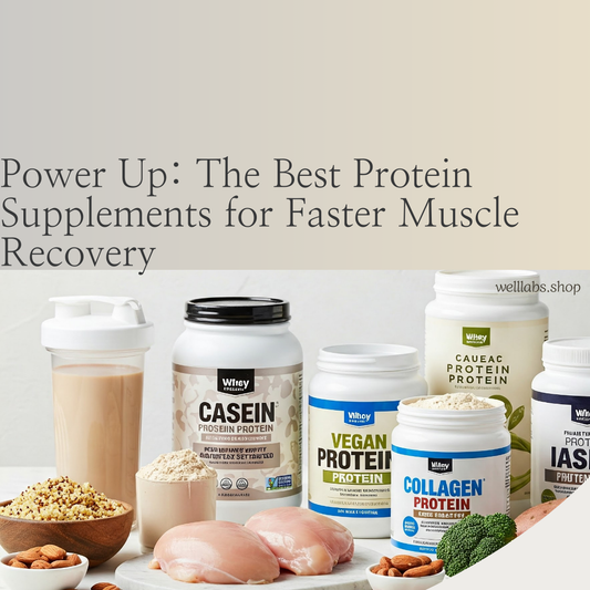 Power Up: The Best Protein Supplements for Faster Muscle Recovery