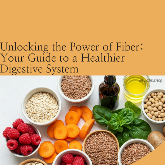 Unlocking the Power of Fiber: Your Guide to a Healthier Digestive System