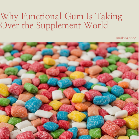 Why Functional Gum Is Taking Over the Supplement World