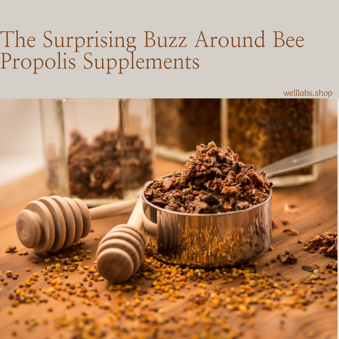 The Surprising Buzz Around Bee Propolis Supplements