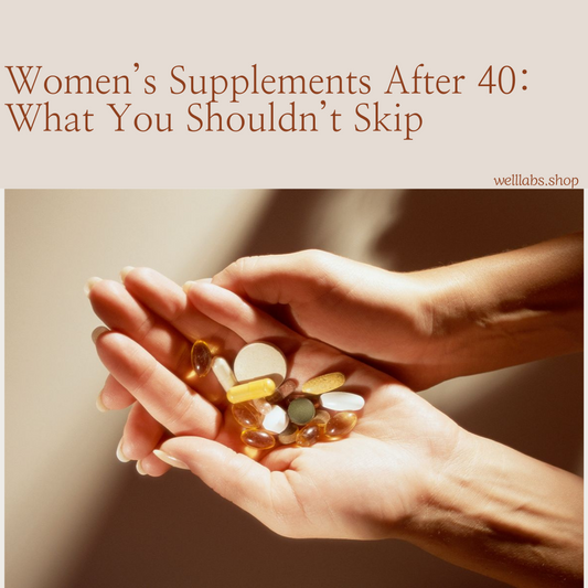 Women’s Supplements After 40: What You Shouldn’t Skip