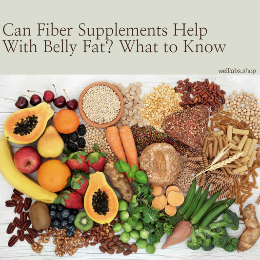 Can Fiber Supplements Help With Belly Fat? What to Know