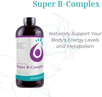 Liquid Super B-Complex - 16 Oz. Naturally Support Your Body's Energy Levels and Metabolism