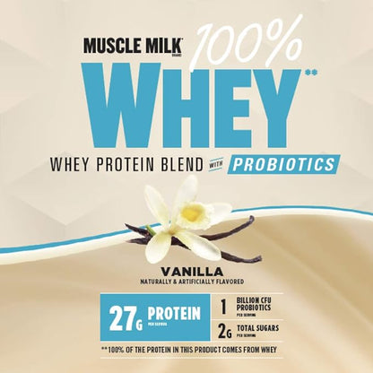 Muscle Milk 100% Whey With Probiotics Protein Powder, Vanilla, 1.85 Pound, 23 Servings, 27g Protein, 2g Sugar, 1B CFU Probiotics, Low in Fat, NSF Certified for Sport, Packaging May Vary