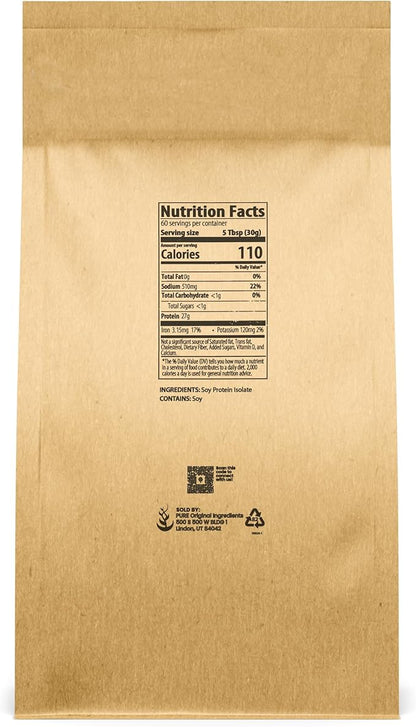 PURE ORIGINAL INGREDIENTS Soy Protein Isolate (4 lb) Always Pure, No Fillers or Additives