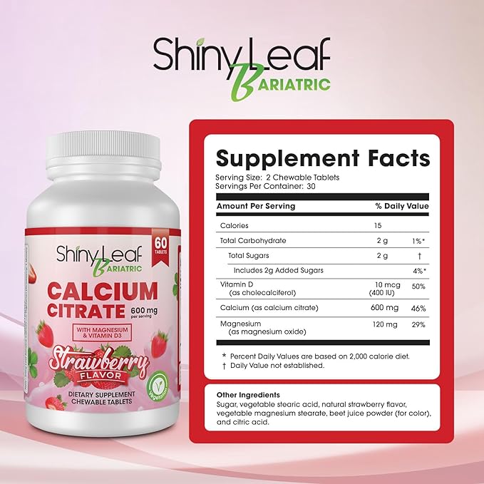 Shiny Leaf Bariatric Calcium Citrate 600mg - Supplement for Bariatric Surgery Patients, 60 Ct Chewable Tablets with Magnesium, Vitamin D3, Natural Strawberry Flavor, Vegetarian (4 Months)