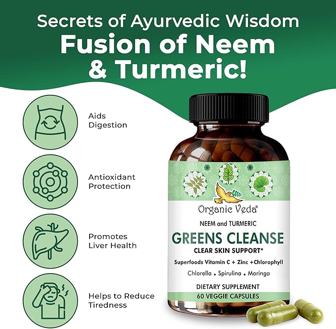 Organic Veda Neem & Turmeric Green Cleanse Supplement with Moringa, Spirulina, Chlorella - Support Liver Health, Enhances Skin Glow - 60 Capsules