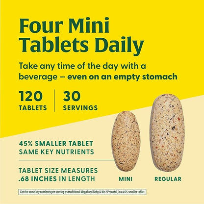 MegaFood Baby & Me 2 Prenatal Vitamin & Minerals - Vitamins for Women - with Folate (Folic Acid Natural Form), Choline, Iron, Iodine, Vitamin C, Vitamin D and More - 120 Mini Tabs (30 Servings)