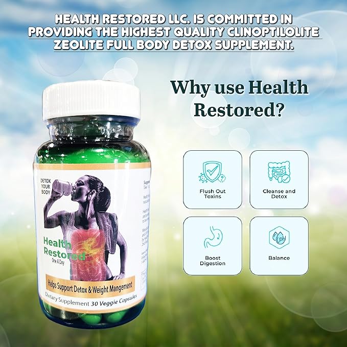 Health Restored Comprehensive Detox & Wellness Support for Men and Women - Premium 100% Clinoptilolite Zeolite Capsules - Supplement Robust Health Support with No Additives