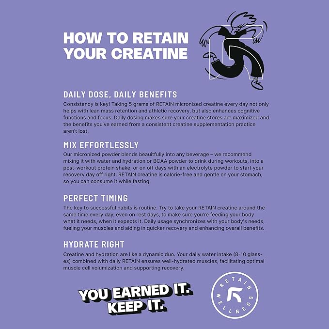 RETAIN Creatine Monohydrate Powder (60 Serv) - 100% Micronized High Absorption Creatine Monohydrate, Lean Muscle Mass & Recovery