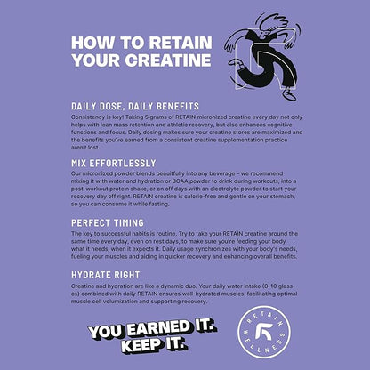 RETAIN Creatine Monohydrate Powder (60 Serv) - 100% Micronized High Absorption Creatine Monohydrate, Lean Muscle Mass & Recovery