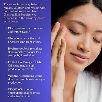 Glowing Skin Supplement - Biotin, Glutathione, Hyaluronic Acid, DHA/EPA Omega 3 Fish Oil, CoQ10, Vitamin C, All Natural Skin Care Supplement, 60 Caps