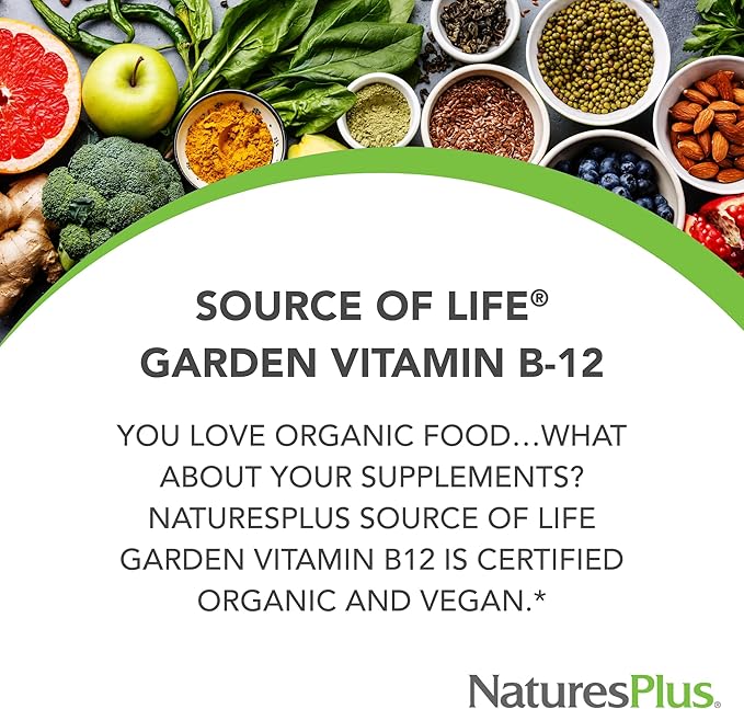 Natures Plus Source of Life Garden Certified Organic Vitamin B12-1000 mcg methylcobalamin, 60 Vegan Capsules - Whole Food Vitamin B12 Supplement - Energy Boost - Vegetarian, Gluten-Free - 30 Servings