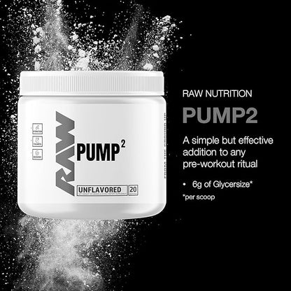 RAW Pump2 Pre Workout | Glycerol Pump Pre Workout Supplement, Pair Pump Supplement for Best Results Or Any Preworkout Powder | Enhanced Hydration and Boost Energy | Unflavored (20 Servings)