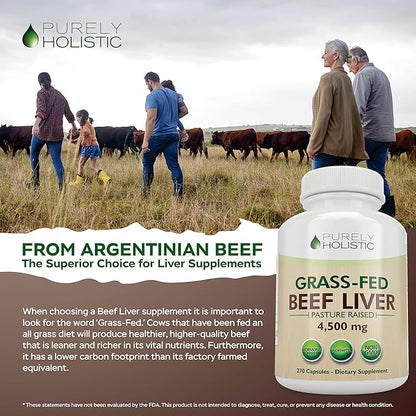Grass Fed Beef Liver Capsules 4500mg - 270 Capsules, 750mg Each - Grassfed Desiccated Liver Supplement - Pasture Raised in Argentina Non GMO Hormone Free Source of Heme Iron CoQ10 Vitamins A & B12