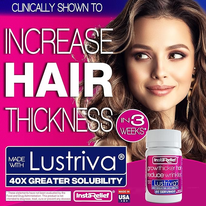 InstaRelief® Hair Growth with Lustriva® - Clinically Shown to Grow Thicker, Healthier Hair in 3 Weeks, Reduce Wrinkles and Fine Lines, with Biotin, Silicon, and Arginine, 60 Tablets
